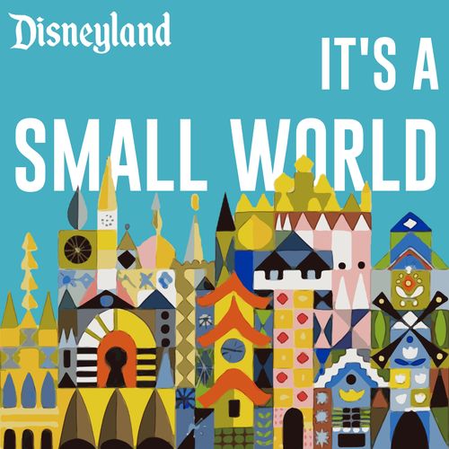 It's a Small World